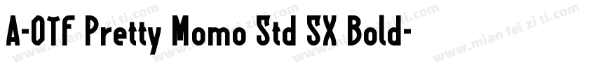 A-OTF Pretty Momo Std SX Bold字体转换